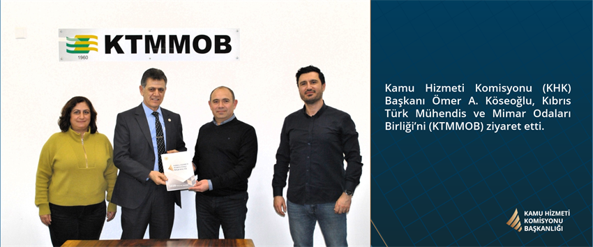 Kıbrıs Türk Mühendis ve Mimar Odaları Birliği’ne (KTMMOB) ziyaret.